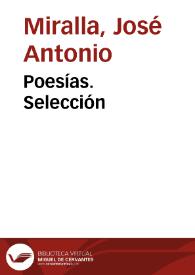 Poesías. Selección / José Antonio Miralla | Biblioteca Virtual Miguel de Cervantes