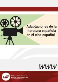 Adaptaciones de la literatura española en el cine español / realizada por la profesora Gloria Camarero Gómez