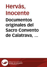 Documentos originales del Sacro Convento de Calatrava, que atesora el archivo de Hacienda en Ciudad-Real | Biblioteca Virtual Miguel de Cervantes