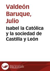 Isabel la Católica y la sociedad de Castilla y León / Julio Valdeón Baruque | Biblioteca Virtual Miguel de Cervantes