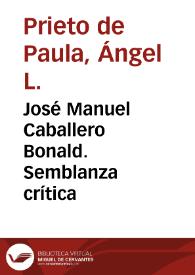 José Manuel Caballero Bonald. Semblanza crítica / Ángel L. Prieto de Paula | Biblioteca Virtual Miguel de Cervantes