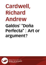 Galdos' "Doña Perfecta" : Art or argument? / Richard Andrew Cardwell | Biblioteca Virtual Miguel de Cervantes