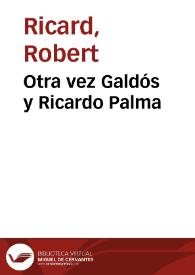Otra vez Galdós y Ricardo Palma / Robert Ricard | Biblioteca Virtual Miguel de Cervantes