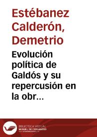 Evolución política de Galdós y su repercusión en la obra literaria / Demetrio Estébanez Calderón | Biblioteca Virtual Miguel de Cervantes