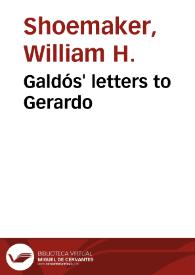 Galdós' letters to Gerardo / William H. Shoemaker | Biblioteca Virtual Miguel de Cervantes