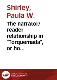 The narrator/reader relationship in "Torquemada", or how to read a galdosian novel / Paula W. Shirley | Biblioteca Virtual Miguel de Cervantes