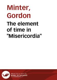 The element of time in "Misericordia" / Gordon Minter | Biblioteca Virtual Miguel de Cervantes