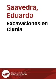 Excavaciones en Clunia / Eduardo Saavedra | Biblioteca Virtual Miguel de Cervantes