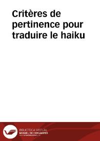 Critères de pertinence pour traduire le haiku / René Etiemble | Biblioteca Virtual Miguel de Cervantes