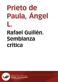 Rafael Guillén. Semblanza crítica / Ángel L. Prieto de Paula | Biblioteca Virtual Miguel de Cervantes