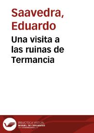 Una visita a las ruinas de Termancia | Biblioteca Virtual Miguel de Cervantes