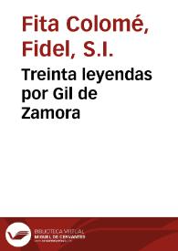 Treinta leyendas por Gil de Zamora / Fidel Fita | Biblioteca Virtual Miguel de Cervantes