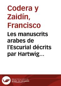 Les manuscrits arabes de l'Escurial décrits par Hartwig Derenbourg / Francisco Codera | Biblioteca Virtual Miguel de Cervantes
