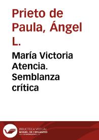 María Victoria Atencia. Semblanza crítica / Ángel L. Prieto de Paula | Biblioteca Virtual Miguel de Cervantes