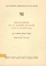 Excavaciones en La Alcudia de Elche : durante los años (1968 al 1973) / Alejandro Ramos Folqués y Rafael Ramos Fernández | Biblioteca Virtual Miguel de Cervantes