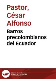 Barros precolombianos del Ecuador / César Alfonso Pastor | Biblioteca Virtual Miguel de Cervantes