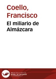 El miliario de Almázcara / Francisco Coello | Biblioteca Virtual Miguel de Cervantes