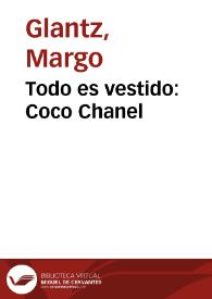 Todo es vestido: Coco Chanel / Margo Glantz | Biblioteca Virtual Miguel de Cervantes