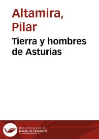 Tierra y hombres de Asturias / Pilar Altamira | Biblioteca Virtual Miguel de Cervantes