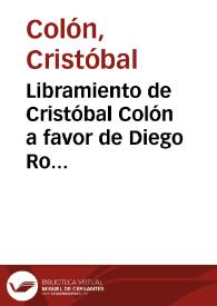 Libramiento de Cristóbal Colón a favor de Diego Rodríguez ; otro a favor de Diego Vizcaíno | Biblioteca Virtual Miguel de Cervantes