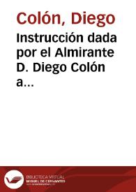 Instrucción dada por el Almirante D. Diego Colón a Peña | Biblioteca Virtual Miguel de Cervantes