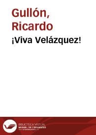 ¡Viva Velázquez! / Ricardo Gullón | Biblioteca Virtual Miguel de Cervantes