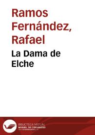 La Dama de Elche / Rafael Ramos Fernández | Biblioteca Virtual Miguel de Cervantes