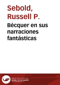 Bécquer en sus narraciones fantásticas / Russell P. Sebold | Biblioteca Virtual Miguel de Cervantes