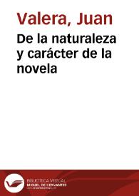 De la naturaleza y carácter de la novela [Audio] / Juan Valera | Biblioteca Virtual Miguel de Cervantes