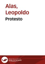 Protesto / Leopoldo Alas | Biblioteca Virtual Miguel de Cervantes