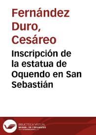 Inscripción de la estatua de Oquendo en San Sebastián / Cesáreo Fernández Duro | Biblioteca Virtual Miguel de Cervantes