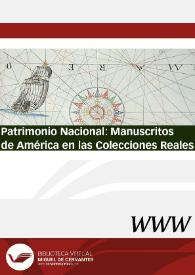 Patrimonio Nacional: Manuscritos de América en las Colecciones Reales | Biblioteca Virtual Miguel de Cervantes