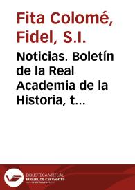 Noticias. Boletín de la Real Academia de la Historia, tomo 26 (marzo 1895). Cuaderno III / F.F. | Biblioteca Virtual Miguel de Cervantes