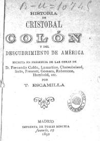 Historia de Cristóbal Colón y del descubrimiento de América / por T. Escamilla | Biblioteca Virtual Miguel de Cervantes