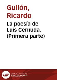 La poesía de Luis Cernuda. (Primera parte) / Ricardo Gullón | Biblioteca Virtual Miguel de Cervantes