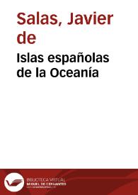 Islas españolas de la Oceanía / Javier de Salas | Biblioteca Virtual Miguel de Cervantes