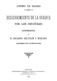 Descubrimiento de la Oceanía por los españoles : conferencia / de Ricardo Beltrán y Rózpide, pronuciada el día 10 de marzo de 1892 | Biblioteca Virtual Miguel de Cervantes