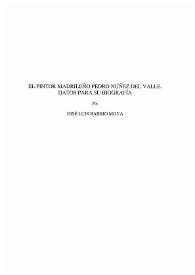 El pintor madrileño Pedro Núñez del Valle. Datos para su biografía / por José Luis Barrio Moya | Biblioteca Virtual Miguel de Cervantes