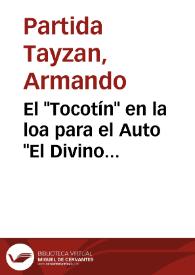 El "Tocotín" en la loa para el Auto "El Divino Narciso" : ¿Criollismo sorjuanino? / Armando Partida Tayzan | Biblioteca Virtual Miguel de Cervantes
