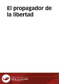 El propagador de la libertad | Biblioteca Virtual Miguel de Cervantes
