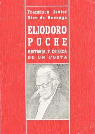 Eliodoro Puche : historia y crítica de un poeta / Francisco Javier Díez de Revenga | Biblioteca Virtual Miguel de Cervantes