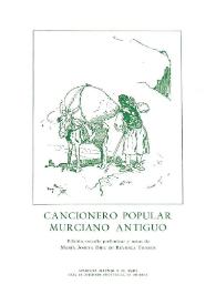 Cancionero popular murciano antiguo / edición, estudio preliminar y notas de María Josefa Díez de Revenga Torres | Biblioteca Virtual Miguel de Cervantes