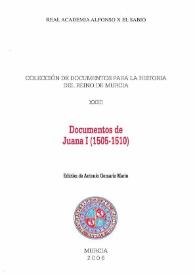 Documentos de Juana I (1505-1510) / edición de Antonio Gomariz Marín | Biblioteca Virtual Miguel de Cervantes