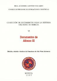 Documentos de Alfonso XI / edición, estudio e índices de Francisco de Asís Veas Arteseros | Biblioteca Virtual Miguel de Cervantes