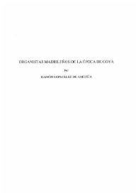 Organistas madrileños de la época de Goya / Ramón González de Amezúa | Biblioteca Virtual Miguel de Cervantes