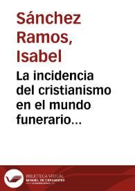 La incidencia del cristianismo en el mundo funerario romano cordubense / Isabel Sánchez | Biblioteca Virtual Miguel de Cervantes