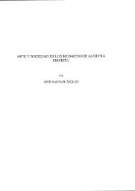 Arte y sociedad en los mosaicos de Augusta Emerita / José María Blázquez | Biblioteca Virtual Miguel de Cervantes