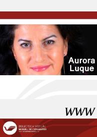 Aurora Luque / director Ángel L. Prieto de Paula | Biblioteca Virtual Miguel de Cervantes