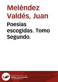 Poesías escogidas. Tomo Segundo. / de Juan Meléndez Valdés | Biblioteca Virtual Miguel de Cervantes
