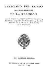 Catecismo del Estado según los principios de la religión / por el Doctor don Joaquín Villanueva | Biblioteca Virtual Miguel de Cervantes